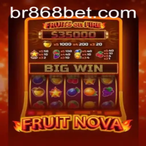 Desvendando o Fascinante Mundo de FruitNova em 868BET.COM